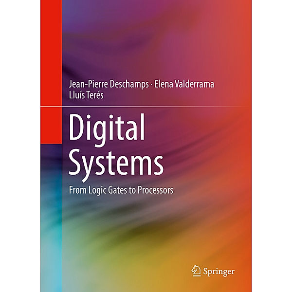 Digital Systems, Jean-Pierre Deschamps, Elena Valderrama, Lluis Terés