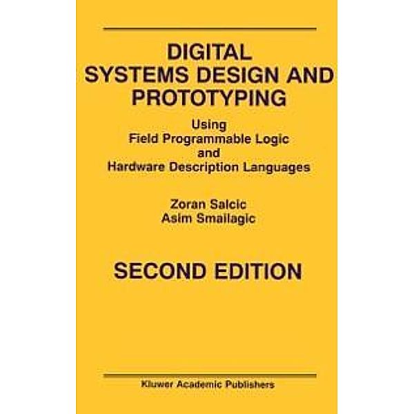 Digital Systems Design and Prototyping, Zoran Salcic, Asim Smailagic