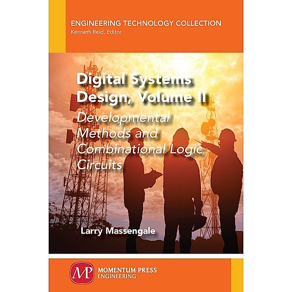 Digital Systems Design, Volume II, Larry Massengale