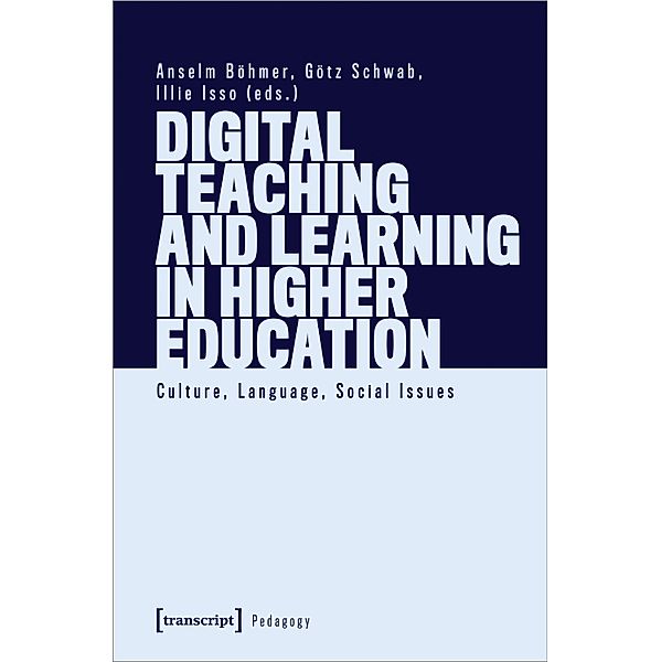 Digital Teaching and Learning in Higher Education