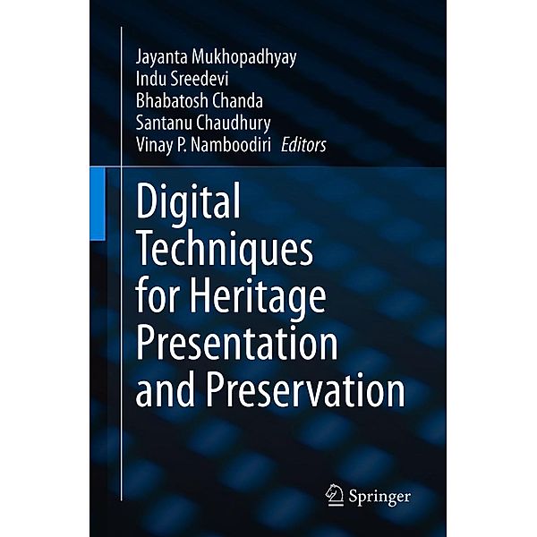 Digital Techniques for Heritage Presentation and Preservation