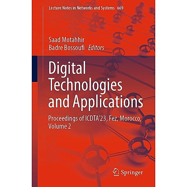 Digital Technologies and Applications / Lecture Notes in Networks and Systems Bd.669