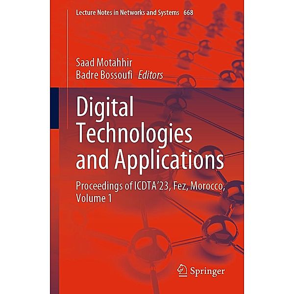 Digital Technologies and Applications / Lecture Notes in Networks and Systems Bd.668