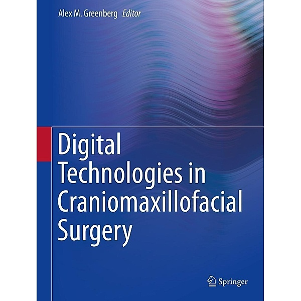 Digital Technologies in Craniomaxillofacial Surgery