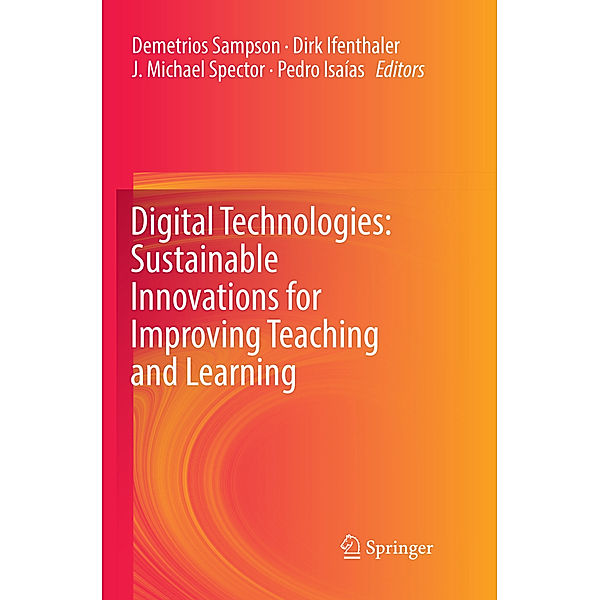 Digital Technologies: Sustainable Innovations for Improving Teaching and Learning