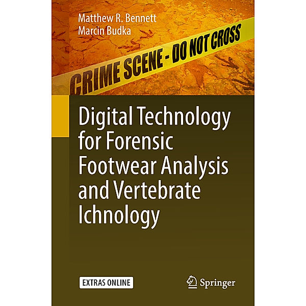 Digital Technology for Forensic Footwear Analysis and Vertebrate Ichnology, Matthew R. Bennett, Marcin Budka