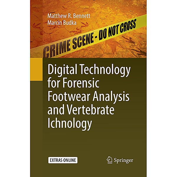 Digital Technology for Forensic Footwear Analysis and Vertebrate Ichnology, Matthew R. Bennett, Marcin Budka