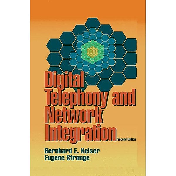 Digital Telephony and Network Integration, Eugene Strange, Bernard E. Keiser