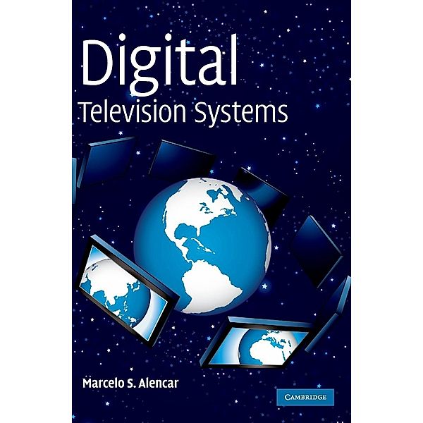 Digital Television Systems, Marcelo S. Alencar