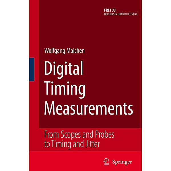 Digital Timing Measurements, Wolfgang Maichen