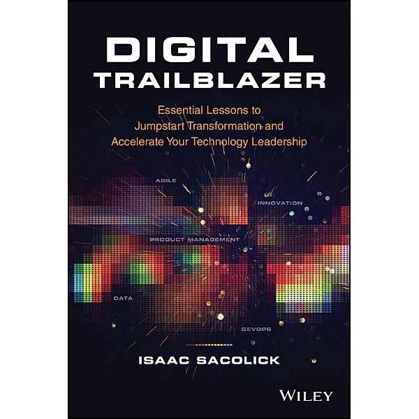 Digital Trailblazer, Isaac Sacolick