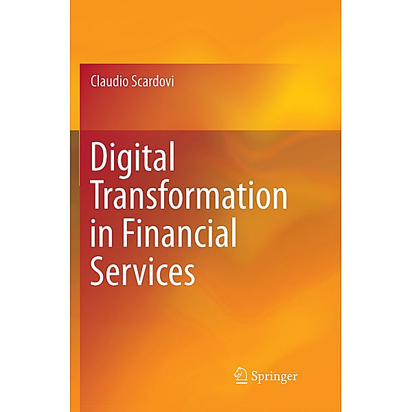 Digital Transformation in Financial Services, Claudio Scardovi