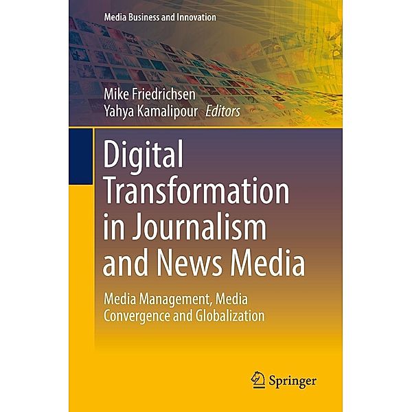 Digital Transformation in Journalism and News Media / Media Business and Innovation