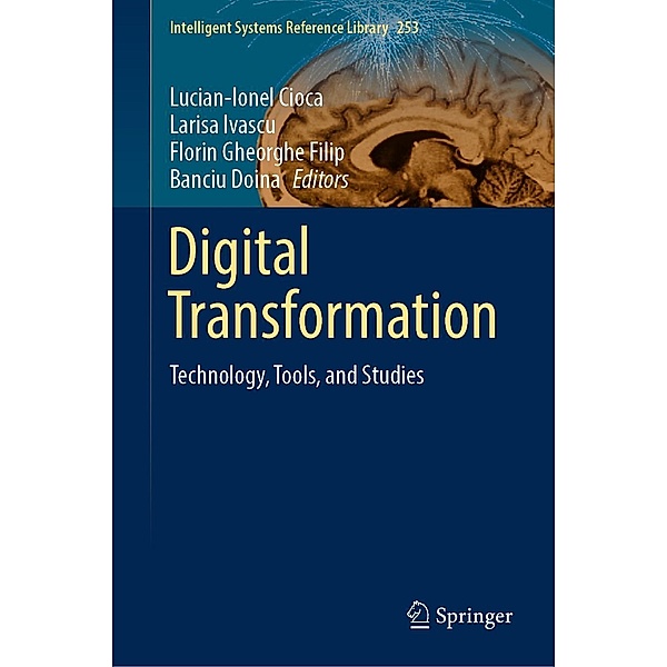 Digital Transformation / Intelligent Systems Reference Library Bd.253