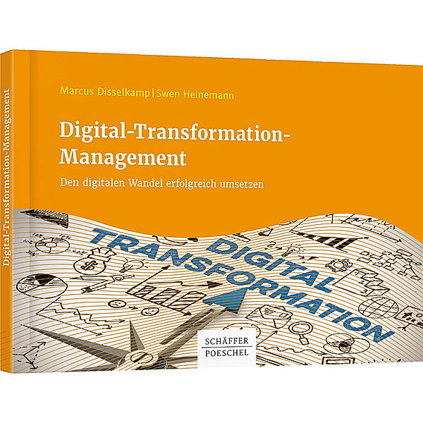 Digital-Transformation-Management, Marcus Disselkamp, Swen Heinemann