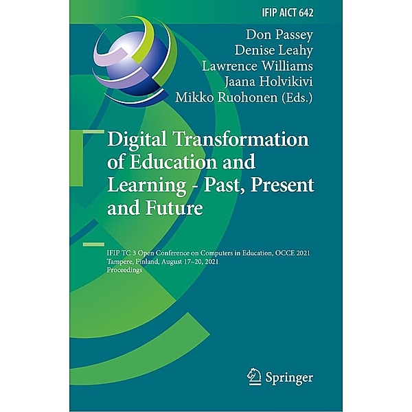 Digital Transformation of Education and Learning - Past, Present and Future / IFIP Advances in Information and Communication Technology Bd.642