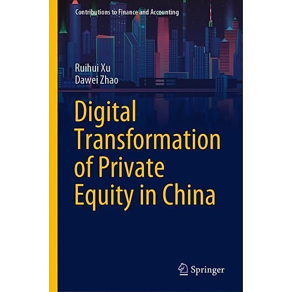 Digital Transformation of Private Equity in China, Ruihui Xu, Dawei Zhao