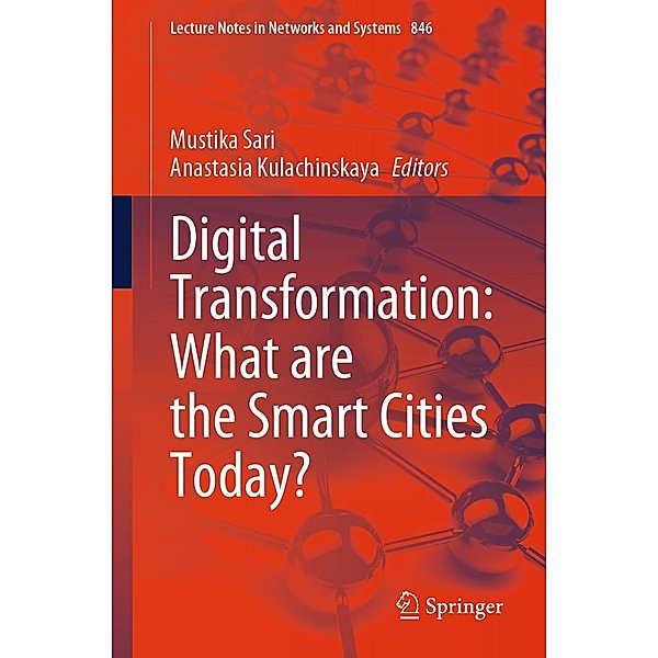 Digital Transformation: What are the Smart Cities Today? / Lecture Notes in Networks and Systems Bd.846
