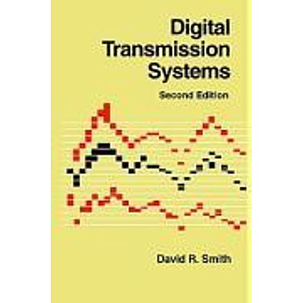 Digital Transmission Systems, David R. Smith