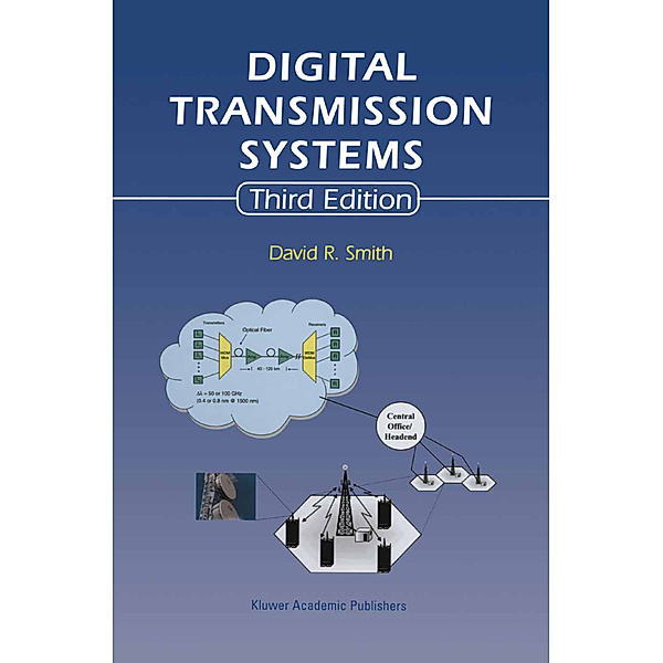 Digital Transmission Systems, David R. Smith