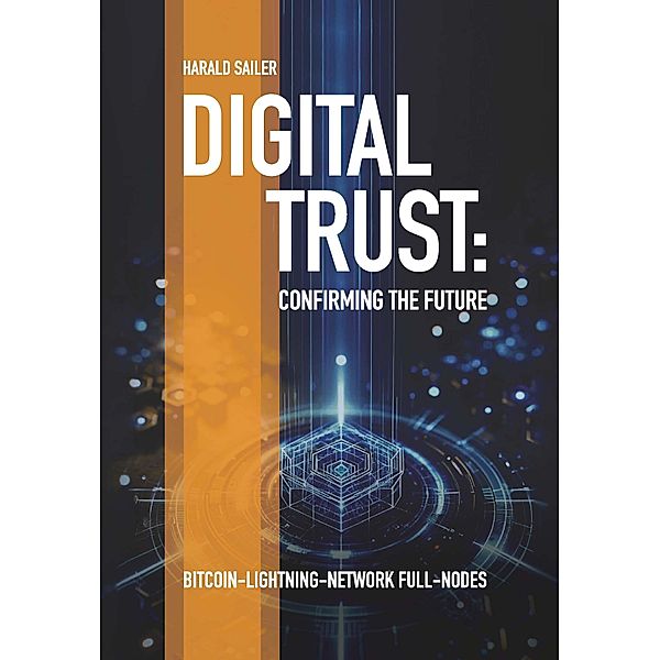 Digital Trust: Confirming the Future, Harald Sailer