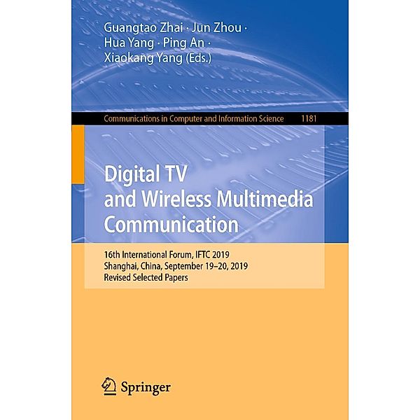 Digital TV and Wireless Multimedia Communication / Communications in Computer and Information Science Bd.1181
