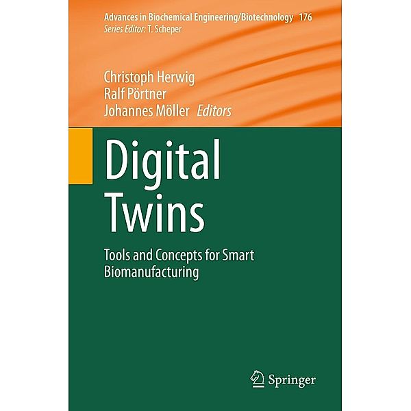 Digital Twins / Advances in Biochemical Engineering/Biotechnology Bd.176
