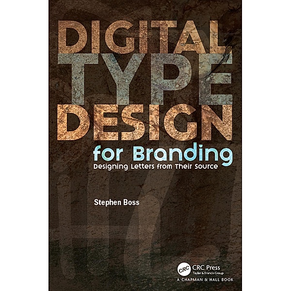 Digital Type Design for Branding, Stephen Boss