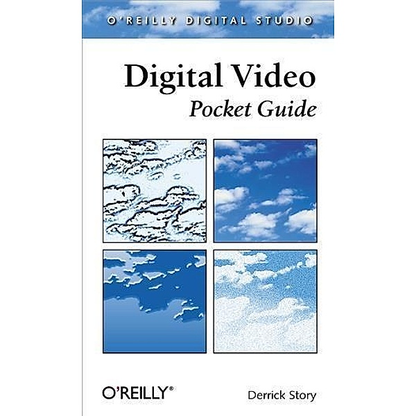 Digital Video Pocket Guide, Derrick Story