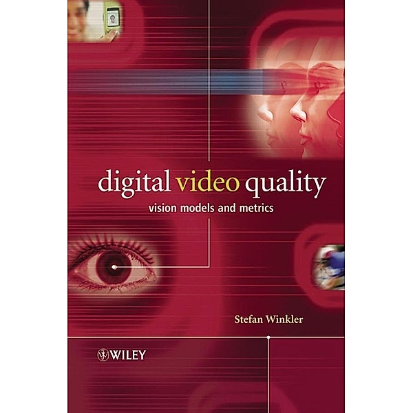 Digital Video Quality, Stefan Winkler