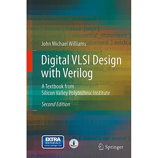 Digital VLSI Design with Verilog, John Michael Williams
