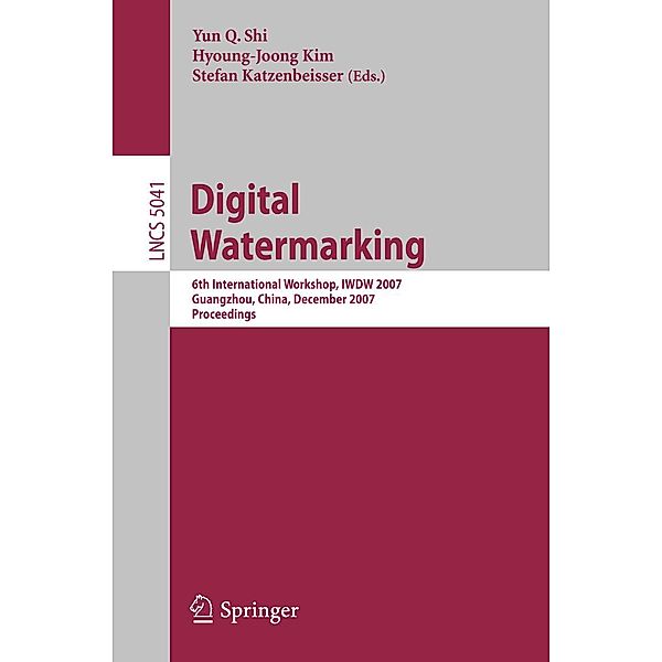 Digital Watermarking / Lecture Notes in Computer Science Bd.5041