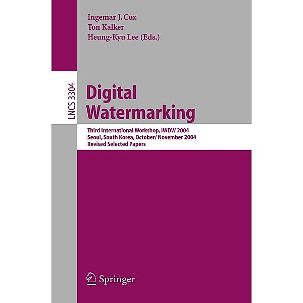 Digital Watermarking / Lecture Notes in Computer Science Bd.3304