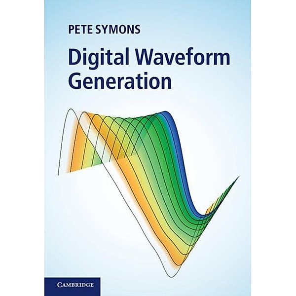 Digital Waveform Generation, Pete Symons