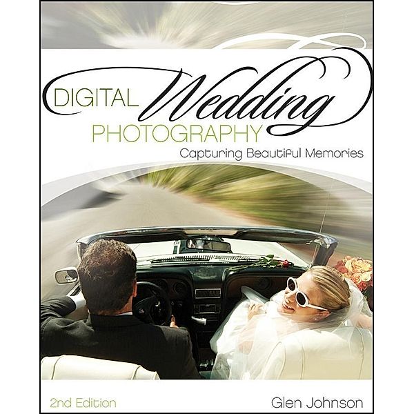 Digital Wedding Photography, Glen Johnson