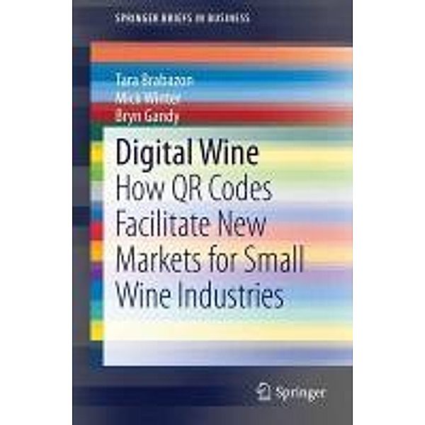 Digital Wine / SpringerBriefs in Business, Tara Brabazon, Mick Winter, Bryn Gandy