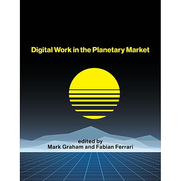 Digital Work in the Planetary Market / International Development Research Centre