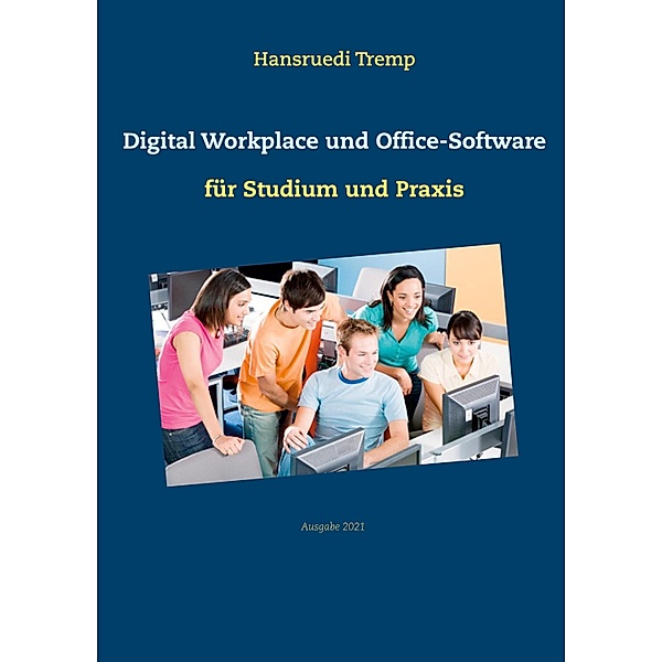 Digital Workplace und Office-Software, Hansruedi Tremp