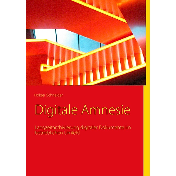 Digitale Amnesie, Holger Schneider