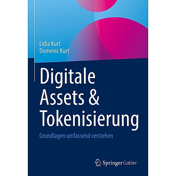 Digitale Assets & Tokenisierung, Lidia Kurt, Domenic Kurt