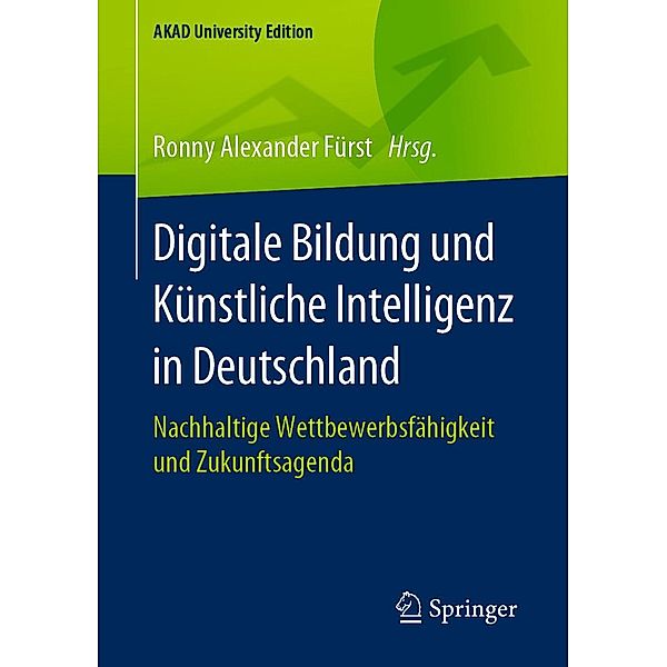 Digitale Bildung und Künstliche Intelligenz in Deutschland / AKAD University Edition