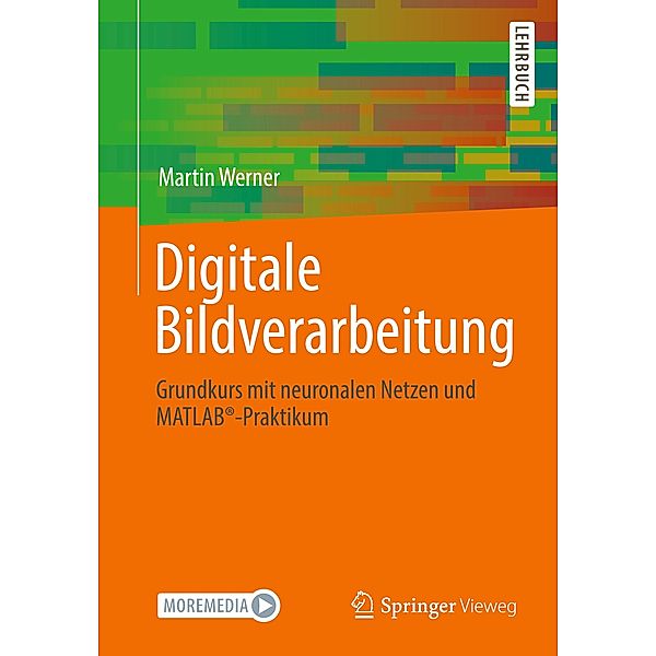 Digitale Bildverarbeitung, Martin Werner