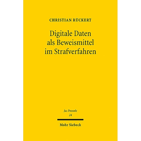 Digitale Daten als Beweismittel im Strafverfahren, Christian Rückert