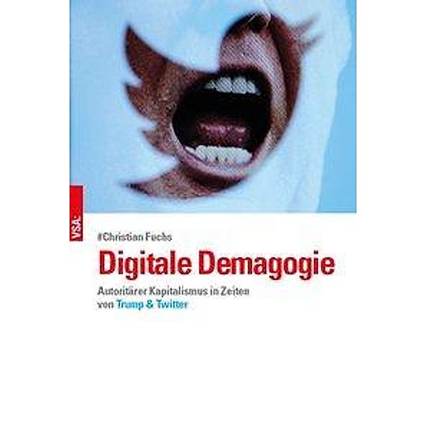 Digitale Demagogie, Christian Fuchs