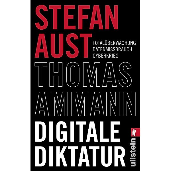 Digitale Diktatur, Stefan Aust, Thomas Ammann