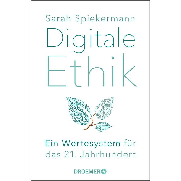 Digitale Ethik, Sarah Spiekermann
