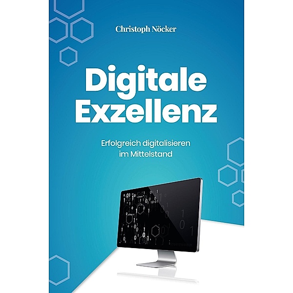 Digitale Exzellenz, Christoph Nöcker