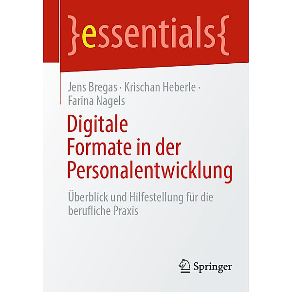 Digitale Formate in der Personalentwicklung, Jens Bregas, Krischan Heberle, Farina Nagels