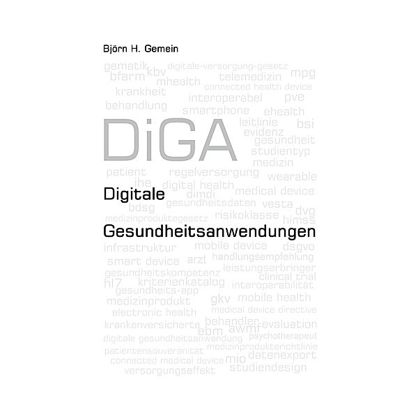 Digitale Gesundheitsanwendungen, Björn Gemein