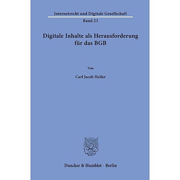 Digitale Inhalte als Herausforderung für das BGB, Carl J. Haller